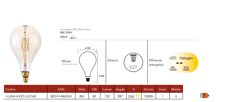 Lampada LED decorativa attacco E27 ambra 8W 730 lumen luce calda 2500°k resa 52W 230V