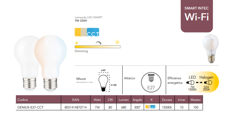 Lampadina LED SMART Wifi dimmerabile CCT 7W 680 lumen resa 52W